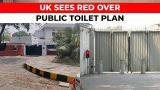 India vs UK: tensions escalate as plans for public toilet near British High Commission raise concern