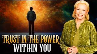 You Can Heal Yourself: Trust In The Power Within | Louise Hay 2024