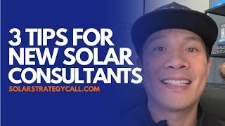 3 tips for new solar consultants