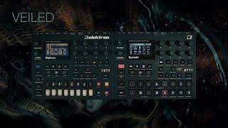 veiled ... elektron digitone & syntakt ... downbeat, psybient