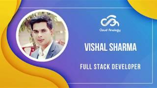 Vishal Sharma- Full Stack Developer | Cloud Analogy