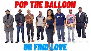 Pop The Balloon or Find Love | Ep 2 with Tiara James