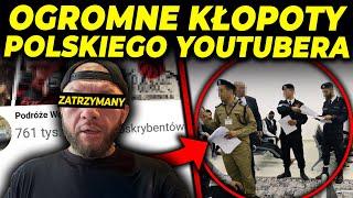 POLSKI INFLUENCER ZATRZYMANY I DEPORTOWANY! (PODRÓŻE WOJOWNIKA)