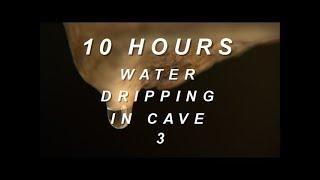 Water Dripping in Cave 3 - Relaxing Nature Sounds 10 Hours