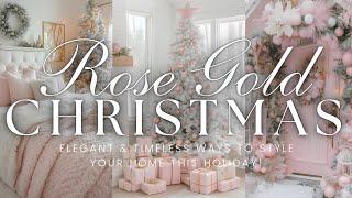 Rose Gold Vintage-Glam Christmas Decor: Elegant & Timeless Ways to Style Your Home This Holiday! 