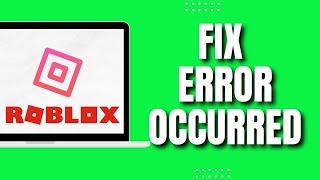 How To Fix An Error Occurred While Starting Roblox Studio (2023)