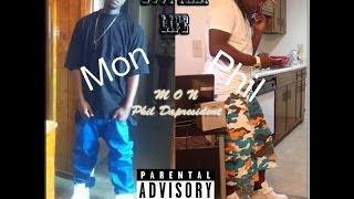 Phil Dapresident & Mon- Bout Dat Life