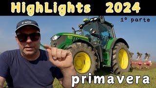 HighLights2024 | best of | Aratura livellatura erpicatura semina e diserbo | Primavera