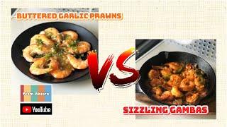 BUTTERED GARLIC PRAWNS x SIZZLING GAMBAS