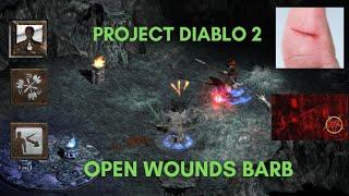 Project Diablo 2 - Open wounds WW Barb Guide