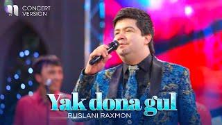 Ruslani Raxmon - Yak dona gul (consert version)