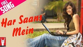 Har Saans Mein - Full Song | Mujhse Fraaandship Karoge | Saqib Saleem | Saba Azad | Raghu Dixit