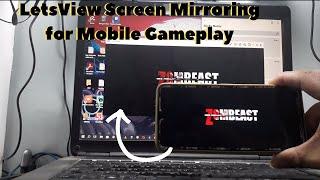 LetsView App for Screen Mirroring (Smartphone to PC)