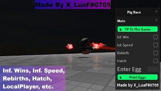 Pig Race Script | Inf. Wins, Inf. Speed, Rebirths, Hatch, LocalPlayer, etc.