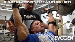 Buendia & Rambod Declare #W4R on Shoulders & Core 7 Weeks Out