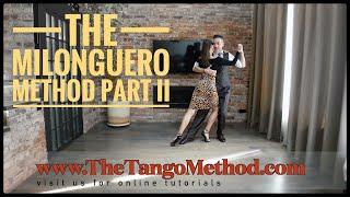 The Milonguero Method - part II is ALL ABOUT TURNS!