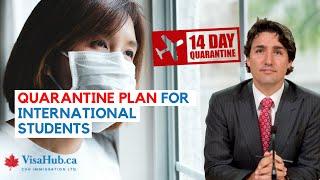 Quarantine plan for international students before coming to Canada |VisaHub.Ca