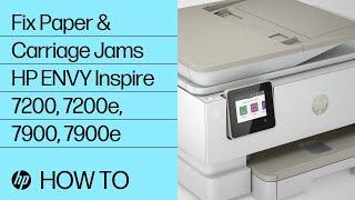 Fix Paper & Carriage Jams | HP ENVY Inspire 7200, 7200e, 7900, 7900e Printers | HP Support