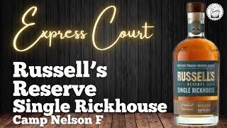 Episode 437: Express Court - Russell's Reserve Single Rickhouse - Camp Nelson F