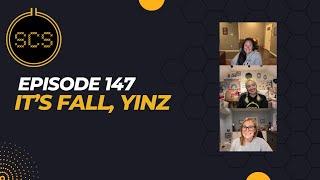 Episode 147 IT'S FALL, YINZ