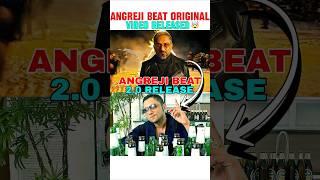 ANGREJI BEAT ORIGINAL VIDEO RELEASED  #honeysingh #badshah #aystaryt