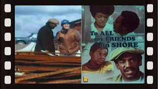 To All My Friends on Shore (1972) | Bill Cosby | Gloria Foster