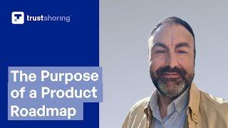 What is a Product Roadmap? (Overview & Purpose)