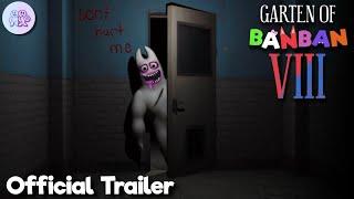 Garten Of Banban 8 - Official Trailer