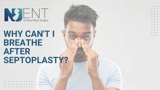 Why Can't I Breathe After Septoplasty?