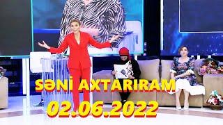 Səni axtarıram 02.06.2022 Tam veriliş / Seni axtariram 02.06.2022 Tam verilish