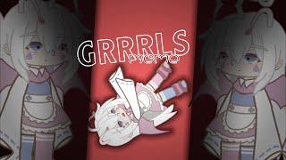 grrrls × meme × gacha club