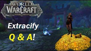 Extracify Q&A! Gold Making, Gold Farming, and Personal Life!