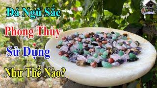 Đá Ngũ Sắc Đánh Bóng Phong Thủy Được Sử Dụng Như Thế Nào Trong Phong Thủy?