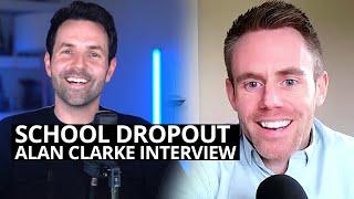 School Dropout to Podcast Star: Alan Clarke Interview.