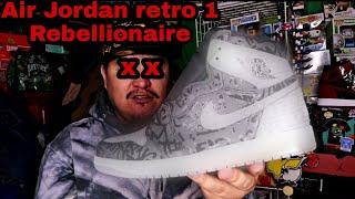 Air Jordan retro 1 Rebellionaire (Rez review)