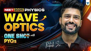  Wave Optics in One Shot  | All Concepts + PYQs  | NEET 2025  | Prateek Jain