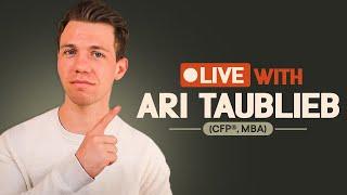 Live with Ari Taublieb, CFP®, MBA: Optimize Taxes, Social Security, and Your Lifestyle etc.