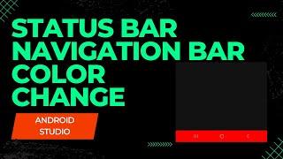 How To Change Status Bar And Navigation Bar Color In Android Studio | Status Bar And Navigation Bar