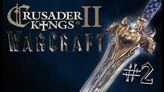 Crusader Kings 2: Warcraft - Stormwind #2