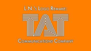 L.N.'s Logo Remake: TAT Communications Company (1979-1982; More Info in the Description)