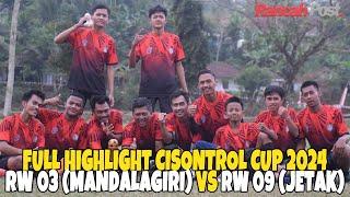 Perebutan Gelar Juara Cisontrol CUP 2024:  RW 03 (Dusun Mandalagiri) vs RW 09 (Dusun Jetak)