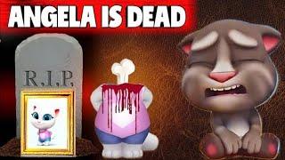 ANGELA IS DEAD  talking tom is so sad