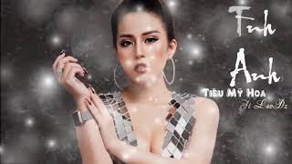 Tinh Anh Remix || Đình Dũng || Tiêu Mỹ Hoa Ft LeoDz Cover