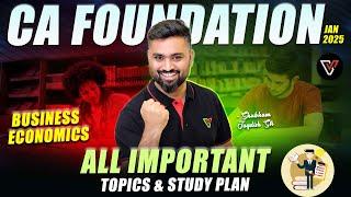 All Important Topics & Study Plan of Business Economics | CA Foundation Jan 25 | Shubham Jagdish Sir