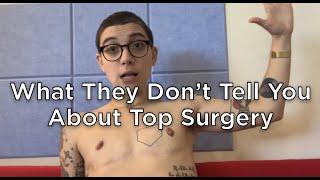 Top Surgery Complications (& How To Avoid Them)!