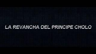 La Revancha Del Principe Cholo - Virus VHC