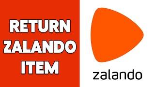 How To Return Zalando Item 2024 | Zalando Return & Refund Process