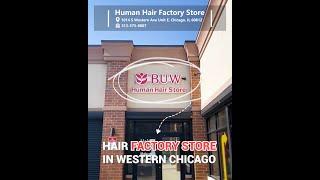 Western Chicago Hair Factory Store BUW Hair