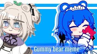 °•Gummy Bear meme||Collab with @Shikonara||•°