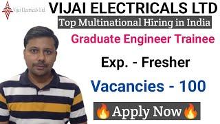 Graduate Engg. Trainee Vacancies in Vijai Electricals Ltd I Fresher Job I Mechanical Jobs I New Jobs